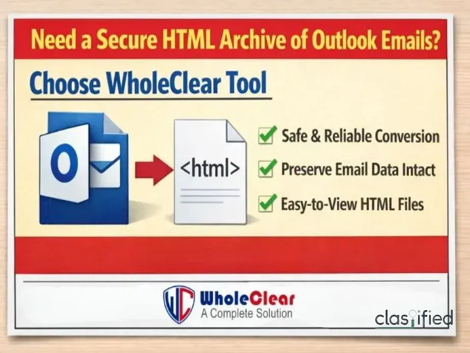 Need a Secure HTML Archive of Outlook Emails? Choose WholeClear Tool