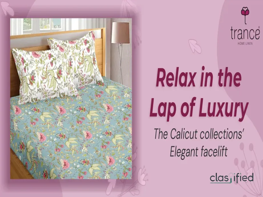 Relax in the Lap of Luxury - The Calicut collections' Elegant Facelift